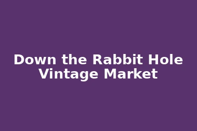 Down the Rabbit Hole Vintage Market logo