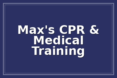 Max's CPR and Medical Training logo